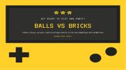 balls vs bricks