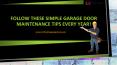 Follow These Simple Garage Door Maintenance Tips Every Year! PowerPoint PPT Presentation