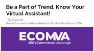 Be a Part of Trend, Know Your Virtual Assistant!