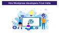Hire Wordpress developers From India PowerPoint PPT Presentation