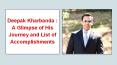 Deepak kharbanda  : A Glimpse of his Journey and List of Accomplishments PowerPoint PPT Presentation