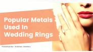 Popular Metals Used In Wedding Rings