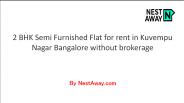 Rent a 2bhk flat in Kuvempunagar Bangalore