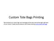 Custom Tote Bags Printing