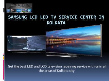 Samsung Lcd Led TV Service Centre in Kolkata
