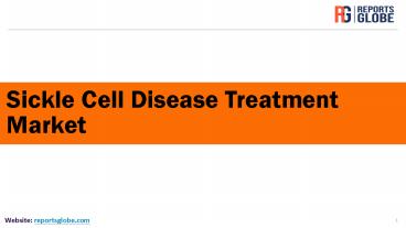 Sickle cell disease treatment market
