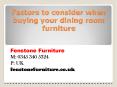 Factors to consider when buying your dining room furniture