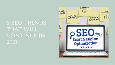 5 SEO Trends That Will Continue in 2021
