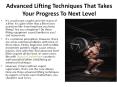 Advanced Lifting Techniques That Takes Your Progress To Next Level PowerPoint PPT Presentation