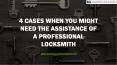 4 Cases When You Might Need The Assistance Of A Professional Locksmith PowerPoint PPT Presentation