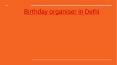 Birthday organiser in Delhi