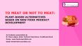 Plant-based Alternatives Based on New Food Product Development | Foodresearchlab PowerPoint PPT Presentation