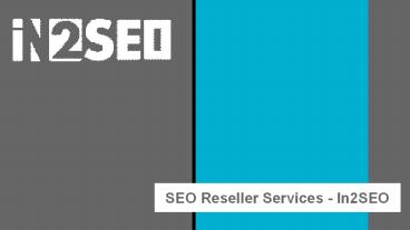 SEO Reseller Services - In2SEO