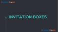 Get creative and unique invitation boxes for wedding cards
