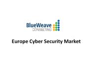 Europe Cyber Security Market Forecast and Trends