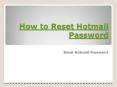 How to Reset Hotmail Password PowerPoint PPT Presentation