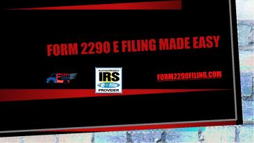 Form 2290 Online Filing Made Easy
