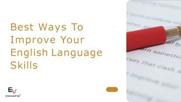 Best Ways To Improve Your English Language Skills