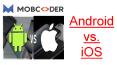 iOS vs Android- Difference Between Android And iOS