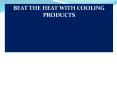 BEAT THE HEAT WITH COOLING PRODUCTS PowerPoint PPT Presentation