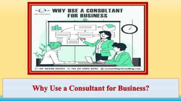 Why Use a Consultant for Business?