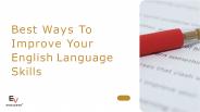 Best Ways To Improve Your English Language Skills