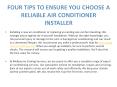 FOUR TIPS TO ENSURE YOU CHOOSE A RELIABLE AIR CONDITIONER INSTALLER PowerPoint PPT Presentation