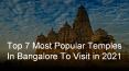 Top 7 Most Popular Temples in Bangalore to Visit in 2021 PowerPoint PPT Presentation