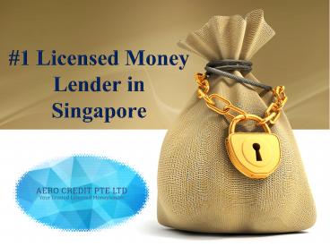 #1 Licensed Money Lender in Singapore