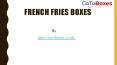 French Fries Boxes a Beauteous Packaging