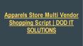 Apparels Store Multi Vendor Shopping Script - DOD IT SOLUTIONS PowerPoint PPT Presentation