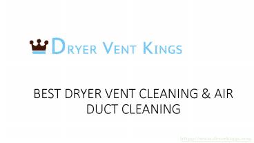 BEST DRYER VENT CLEANING & AIR DUCT CLEANING in Arizona | Dryer vent Kings