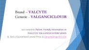 What Are The Side Effects of Valcyte?