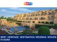 Best Heritage Destination Wedding Venues in Agra PowerPoint PPT Presentation