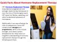 Quick Facts about Hormone Replacement Therapy PowerPoint PPT Presentation