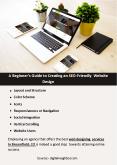 A Beginner’s Guide to Creating an SEO-Friendly Website Design PowerPoint PPT Presentation