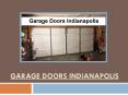 Garage Doors Indianapolis - Get Free Estimates 24/7 PowerPoint PPT Presentation