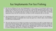 Ice Implement for ice fishing