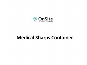 Medical Sharps Container