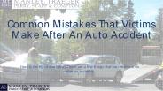 Mistakes That Mostly Victims Make After An Auto Accident