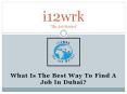 Best Job Openings in Dubai - i12wrk PowerPoint PPT Presentation
