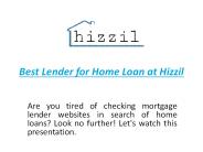 Best Lender for Home Loan at Hizzil