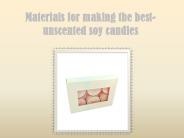 Materials for making the best-unscented soy candles