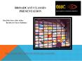 Broadcast classes PowerPoint PPT Presentation