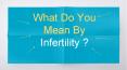 What Is Infertility | Best IVF Center in Lucknow | Best Gynecologist in Lucknow | IVF Center Lucknow | IVF Centers in Lucknow | IVF Centre in Lucknow PowerPoint PPT Presentation