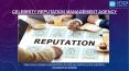 Are you looking top celebrity reputation management agency PowerPoint PPT Presentation