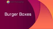 Custom Burger Boxes Wholesale