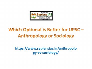 Which Optional is Better for UPSC – Anthropology or Sociology