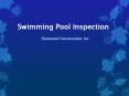 Swimming Pool Inspection - Elemental Construction, Inc PowerPoint PPT Presentation