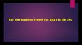 The New Business Trends For 2021 in the USA PowerPoint PPT Presentation
